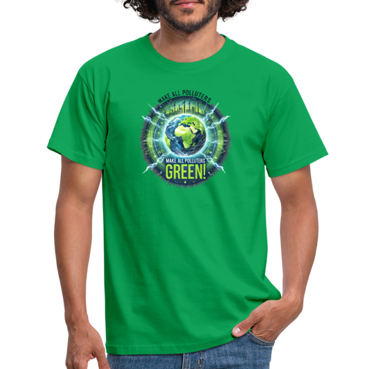 Men's T-Shirt Make all polluters green! - kelly green